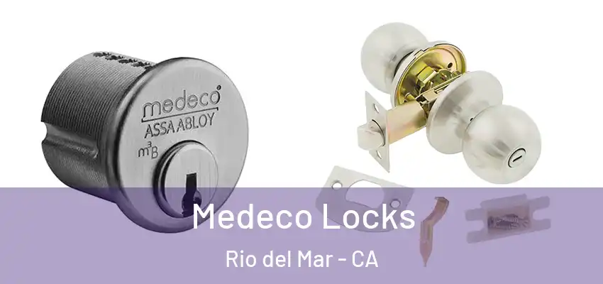  Medeco Locks Rio del Mar - CA