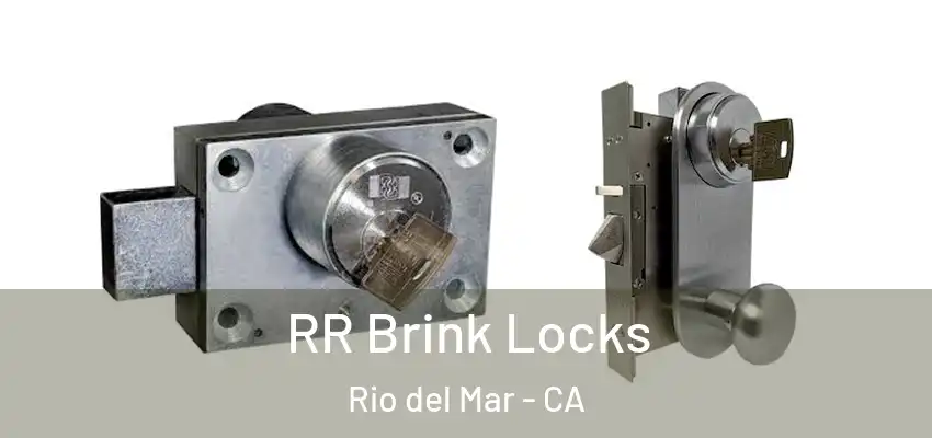  RR Brink Locks Rio del Mar - CA